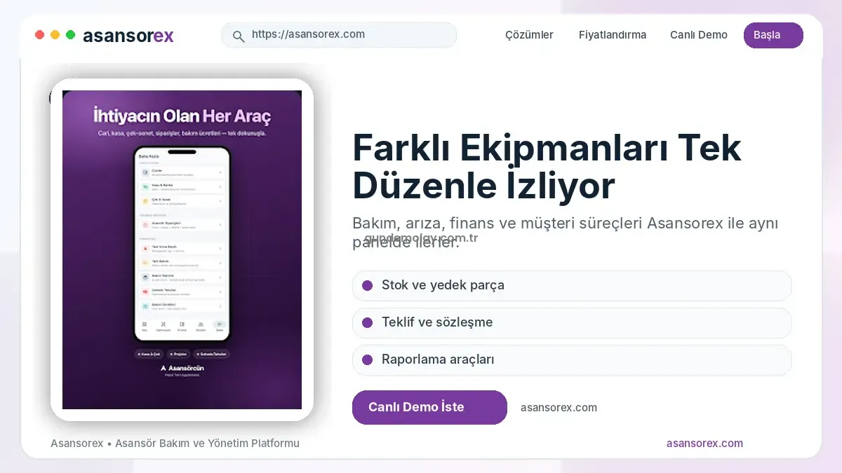 Asansorex.com Farklı Ekipmanları Tek Düzenle İzliyor
